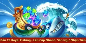 Cách Chơi Bắn Cá Royal Fishing Tại JBO Hấp Dẫn Nhất 2025